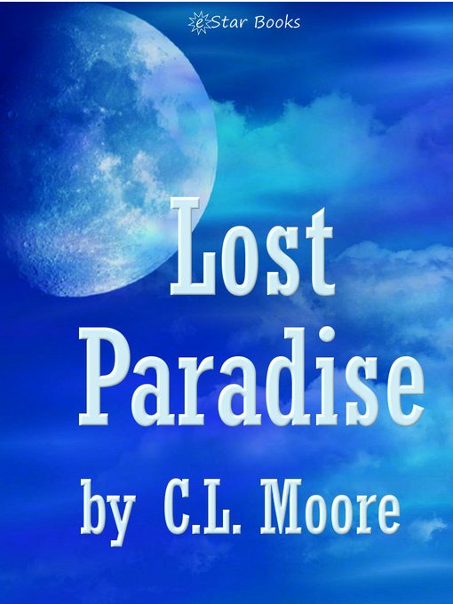 Title details for Lost Paradise by C. L. Moore - Available